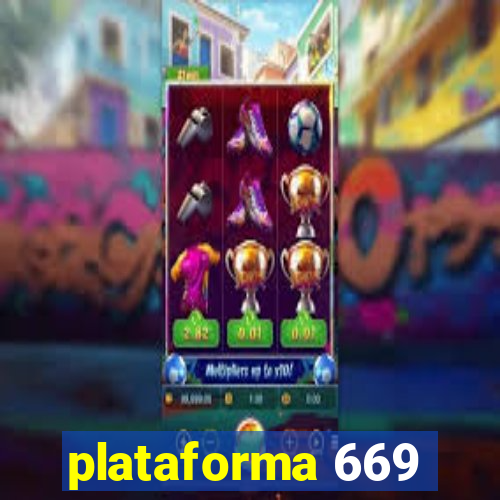 plataforma 669